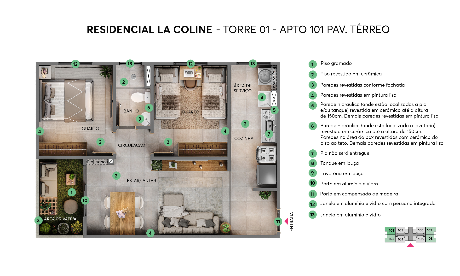 Planta apartamento 101 pavimento térreo – Residencial La Coline